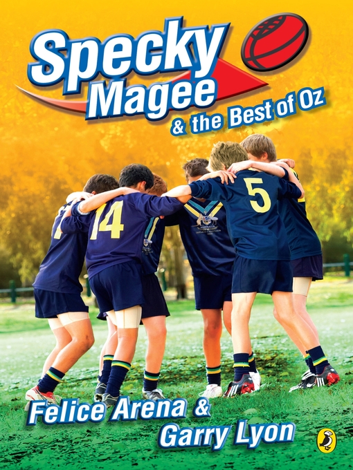 Title details for Specky Magee and the Best of Oz by Felice Arena - Wait list
